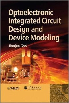 Cover Optoelectronic Integrated Circuit Design and Device Modeling (eBook, ePUB)
