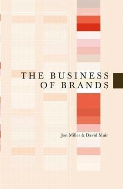 The Business of Brands (eBook, PDF) - Miller, Jon; Muir, David