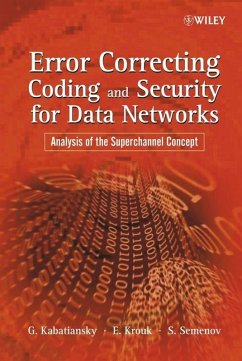 Error Correcting Coding and Security for Data Networks (eBook, PDF) - Kabatiansky, Grigorii; Krouk, Evgenii; Semenov, Sergei