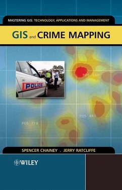 GIS and Crime Mapping (eBook, PDF) - Chainey, Spencer; Ratcliffe, Jerry