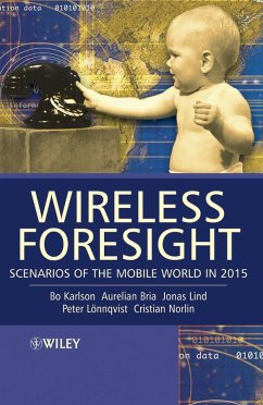 Wireless Foresight (eBook, PDF) - Karlson, Bo; Bria, Aurelian; Lind, Jonas; Lönnqvist, Peter; Norlin, Cristian