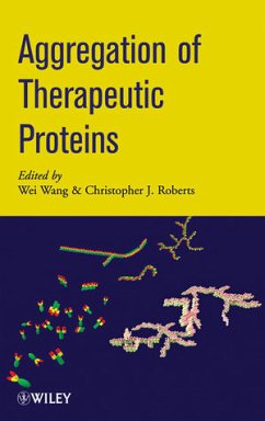 Aggregation of Therapeutic Proteins (eBook, PDF)