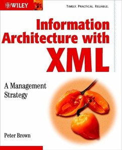 Information Architecture with XML (eBook, PDF) - Brown, Peter
