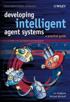 Developing Intelligent Agent Systems (eBook, PDF) - Padgham, Lin; Winikoff, Michael