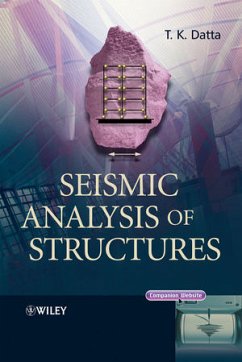 Seismic Analysis of Structures (eBook, PDF) - Datta, T. K.