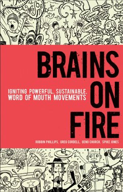 Brains on Fire (eBook, ePUB) - Phillips, Robbin; Cordell, Greg; Church, Geno; Jones, Spike