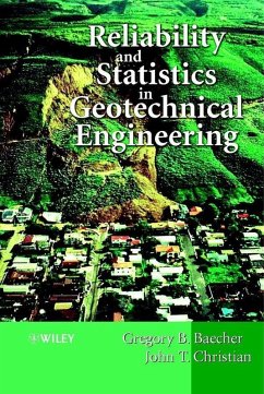 Reliability and Statistics in Geotechnical Engineering (eBook, PDF) - Baecher, Gregory; Christian, John