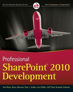 Professional SharePoint 2010 Development (eBook, ePUB) - Rizzo, Thomas; Alirezaei, Reza; Fried, Jeff; Swider, Paul; Hillier, Scot; Schaefer, Kenneth