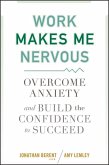 Work Makes Me Nervous (eBook, PDF)