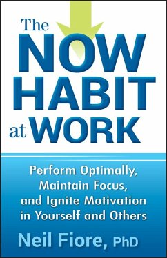 The Now Habit at Work (eBook, ePUB) - Fiore, Neil