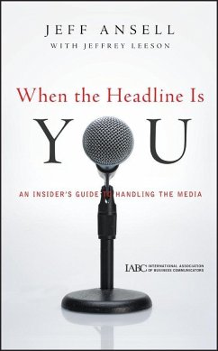 When the Headline Is You (eBook, PDF) - Ansell, Jeff; Leeson, Jeffrey