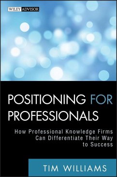 Positioning for Professionals (eBook, ePUB) - Williams, Tim