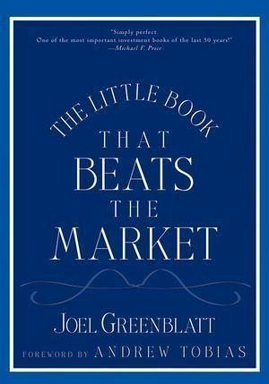 The Little Book That Beats the Market (eBook, ePUB) The Little Book That Beats the Market (eBook, ePUB)