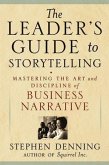 The Leader's Guide to Storytelling (eBook, ePUB)