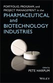 Portfolio, Program, and Project Management in the Pharmaceutical and Biotechnology Industries (eBook, ePUB)