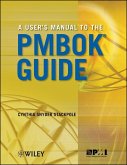 A User's Manual to the PMBOK Guide (eBook, ePUB)