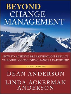 Beyond Change Management (eBook, ePUB) - Anderson, Dean; Anderson, Linda