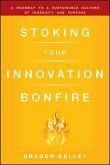 Stoking Your Innovation Bonfire (eBook, PDF)