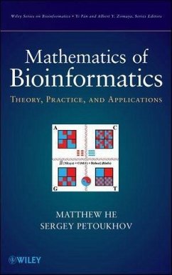 Mathematics of Bioinformatics (eBook, PDF) - He, Matthew; Petoukhov, Sergey