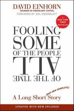 Fooling Some of the People All of the Time, A Long Short (and Now Complete) Story, Updated with New Epilogue (eBook, ePUB) - Einhorn, David