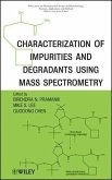 Characterization of Impurities and Degradants Using Mass Spectrometry (eBook, PDF)