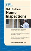 Graphic Standards Field Guide to Home Inspections (eBook, PDF)