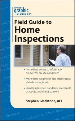 Graphic Standards Field Guide to Home Inspections (eBook, PDF) - Gladstone, Stephen