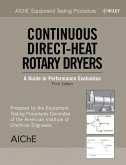 AIChE Equipment Testing Procedure - Continuous Direct-Heat Rotary Dryers (eBook, PDF)