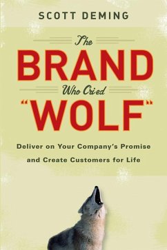 The Brand Who Cried Wolf (eBook, ePUB) - Deming, Scott