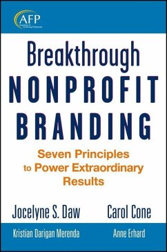 Breakthrough Nonprofit Branding (eBook, ePUB) - Daw, Jocelyne; Cone, Carol