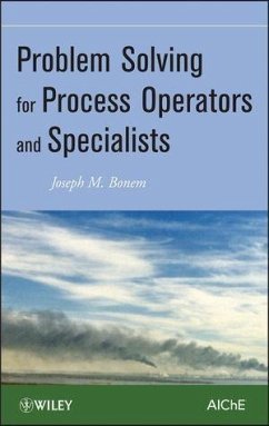 Problem Solving for Process Operators and Specialists (eBook, PDF) - Bonem, J. M.
