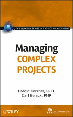 Managing Complex Projects (eBook, ePUB) - International Institute for Learning; Kerzner, Harold; Belack, Carl