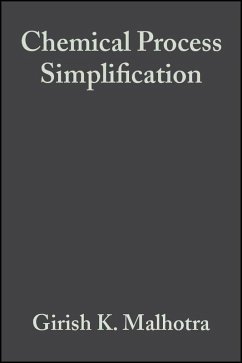 Chemical Process Simplification (eBook, PDF) - Malhotra, Girish K.