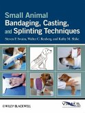 Small Animal Bandaging, Casting, and Splinting Techniques (eBook, PDF)