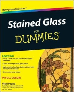 Stained Glass For Dummies (eBook, PDF) - Payne, Vicki