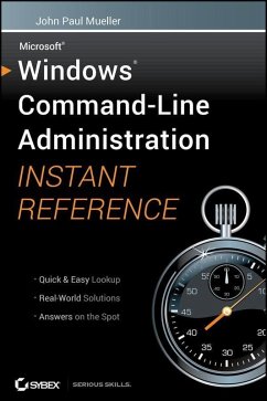 Windows Command Line Administration Instant Reference (eBook, PDF) - Mueller, John Paul