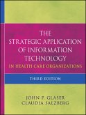 The Strategic Application of Information Technology in Health Care Organizations (eBook, PDF)