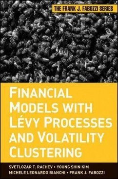 Financial Models with Levy Processes and Volatility Clustering (eBook, PDF) - Rachev, Svetlozar T.; Kim, Young Shim; Bianchi, Michele L.; Fabozzi, Frank J.