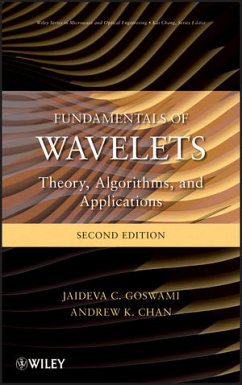 Fundamentals of Wavelets (eBook, ePUB) - Goswami, Jaideva C.; Chan, Andrew K.