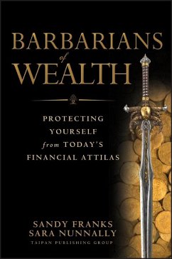 Barbarians of Wealth (eBook, ePUB) - Franks, Sandy; Nunnally, Sara