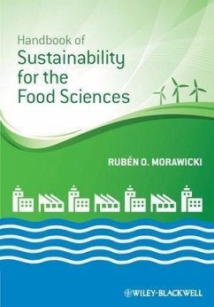 Handbook of Sustainability for the Food Sciences (eBook, ePUB) - Morawicki, Rubén O.