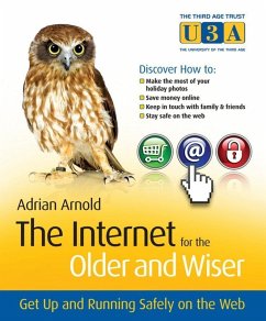 The Internet for the Older and Wiser (eBook, ePUB) - Arnold, Adrian