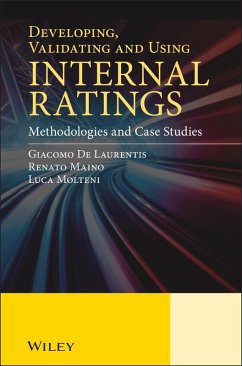 Developing, Validating and Using Internal Ratings (eBook, PDF) - De Laurentis, Giacomo; Maino, Renato; Molteni, Luca