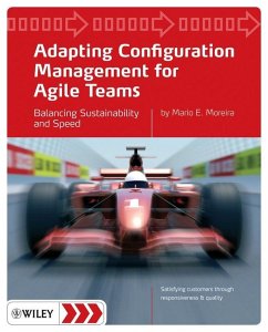 Adapting Configuration Management for Agile Teams (eBook, ePUB) - Moreira, Mario E.