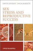 Sex, Stress and Reproductive Success (eBook, ePUB)