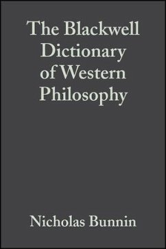 The Blackwell Dictionary of Western Philosophy (eBook, PDF) - Bunnin, Nicholas; Yu, Jiyuan