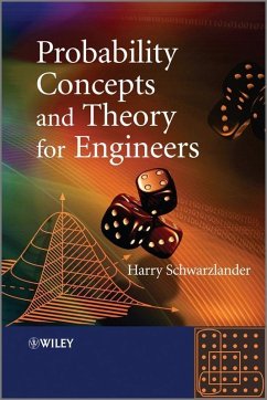 Probability Concepts and Theory for Engineers (eBook, ePUB) - Schwarzlander, Harry