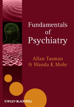 Fundamentals of Psychiatry (eBook, PDF) - Tasman, Allan; Mohr, Wanda K.