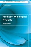 Paediatric Audiological Medicine (eBook, PDF)