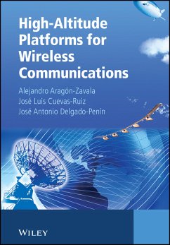 High-Altitude Platforms for Wireless Communications (eBook, PDF) - Aragón-Zavala, Alejandro; Cuevas-Ruíz, José Luis; Delgado-Penín, José Antonio